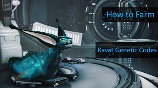 How I farm Kavat Genetic Codes [upl. by Remmer]