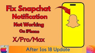 How To Fix Snapchat Notifications Not Working On Iphone After Ios 18 Update [upl. by Riedel]