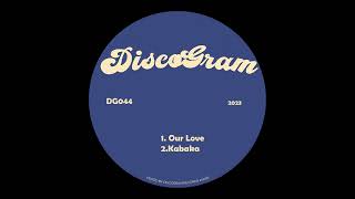 DiscoGram  Our Love [upl. by Thekla]