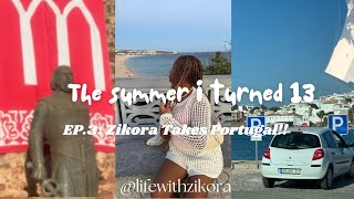 The Summer I Turned 13 Zikora Takes Portugal Part 1  ZIKORA UGWU [upl. by Coltun]