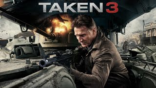 Taken 3 The Final Showdown  Taken 3 A Comparison to the Previous Films 2024 [upl. by Llednahs]