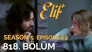 Elif 818 Bölüm  Season 5 Episode 63 [upl. by Weisburgh]