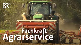 Fachkraft Agrarservice  Ausbildung  Beruf  Ich machs  BR [upl. by Melva925]