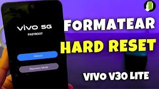 VIVO V30 Lite🔧 FORMATEAR O Quitar CONTRASEÑA 🔐 HARD RESET ➡️ [upl. by Htidra466]