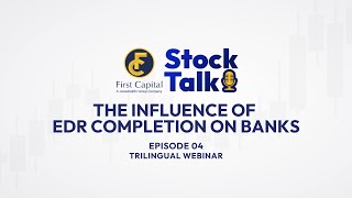 Stock Talk Episode 04 The Influence of EDR Completion on Banks [upl. by Akcinat]