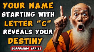 What The FIRST LETTER C of YOUR NAME Says About You  Buddhist Teachings [upl. by Moir]