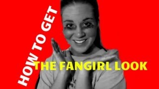 HOW TO GET THE FANGIRL LOOK [upl. by Meldon]