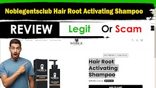 Noblegentsclub Hair Root Activating Shampoo Review  Is noblegentsclubcom Legit Or Scam [upl. by Edualcnaej]