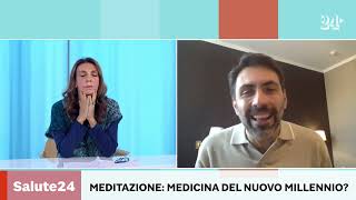 La meditazione è la nuova medicina [upl. by Ezalb]