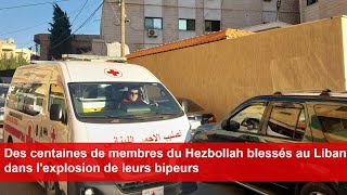 Des centaines de membres du Hezbollah blessés au Liban dans lexplosion de leurs bipeurs [upl. by Hannaoj989]