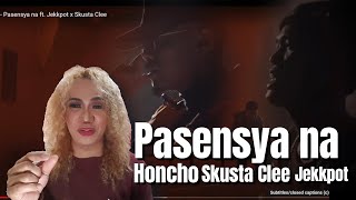 Honcho  Pasensya na ft Jekkpot x Skusta Clee  reaction video  ExBattalionMusicEnt [upl. by Shih]