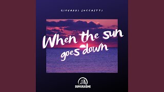 When the sun goes down Extended Mix [upl. by Leanora]