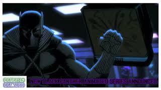 Marvel Studios New Black Panther Animated Series Announced [upl. by Nika437]