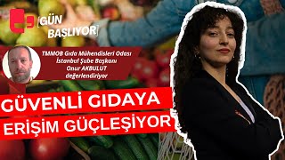 Güvenli Gıdaya erişim güçleşiyor I Gün Başlıyor [upl. by Isabeau688]