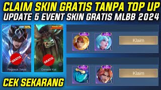 CEK ID KALIAN CLAIM SKIN GRATIS TANPA TOP UP  UPDATE 5 EVENT SKIN GRATIS MOBILE LEGENDS 2024 [upl. by Tortosa]