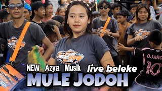 MULE JODOH NEW AZYA MUSIK LIVE BELEKE [upl. by Ardnasxela]