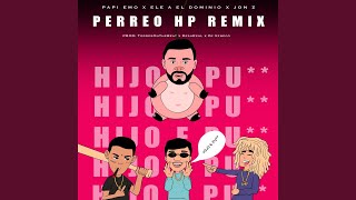 Perreo HP Remix [upl. by Kurth241]