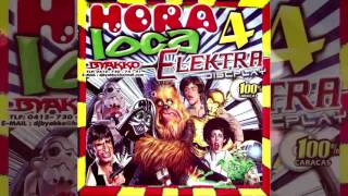 Hora Loca 4  Elektra Discplay ByakkoDj  Pachanga Mix Crossover [upl. by Norton]