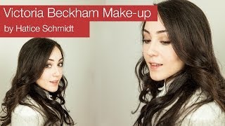 Victoria Beckham Makeup by Hatice Schmidt [upl. by Linnell]