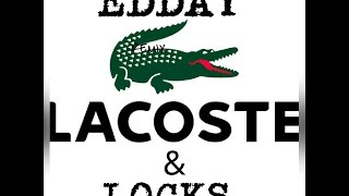 Edday locks Lacoste remix by dj bourgeois [upl. by Ellertal]