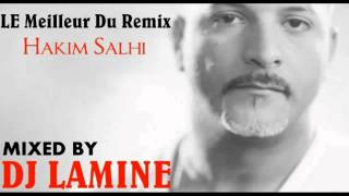 Hakim Salhi Yak Ana Nebghiha Remixer par Dj Lamine  YouTubeflv [upl. by Debee]