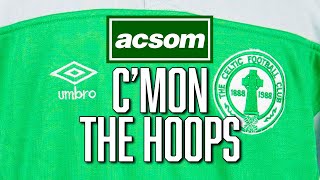 ACSOMs Charity Weekender  CMON THE HOOPS  A Celtic State of Mind [upl. by Alyehc]