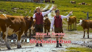 Stubalm Duo quotAuf der Alm do is koa bleib´mquot [upl. by Allayne723]