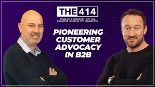 62 Pioneering Customer Advocacy in B2B [upl. by Cassy]