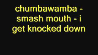 chumbawamba  smash mouth  i get knocked downwmv [upl. by Eatnoed686]