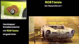 ROSTdelete Rostentferner Smartrepair Rostlöscher Rostentfernung Metall entrosten [upl. by Aisatan]