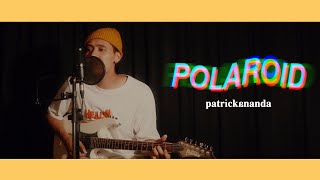 Polaroid DUMB Live Room Session  Patrickananda [upl. by Lotta]