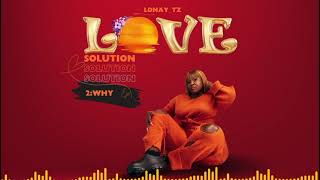 Lonay Tz  Why Official Music Audio [upl. by Obola159]