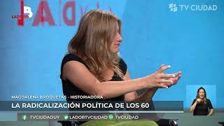 Lado B  A la derecha de la historia Entrevista a Gerardo Caetano y Magdalena Broquetas [upl. by Geraldina680]