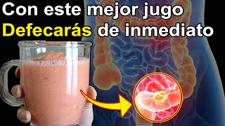 Toma ESTO y Defecarás de inmediato  El mejor jugo para curar estreñimiento [upl. by Yzzo]