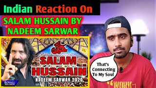 Indian Reacts To Salam Hussain  Nadeem Sarwar  2020  1442  New Nohay  Muharram 2020 [upl. by Trub]