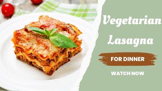 Vegetarian Lasagna Recipe  Lasagna Recipe Vegetarian Without Ricotta Cheese [upl. by Notanhoj]