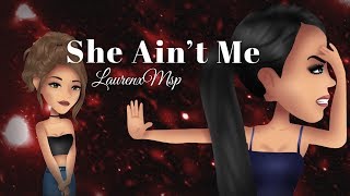 She Aint Me  Msp Version [upl. by Zebe925]