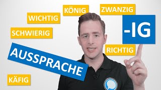 Aussprache von ig  Schrecklich Deutsch [upl. by Htebilil]