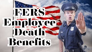 FERS Employee Death Benefits [upl. by Aittam]