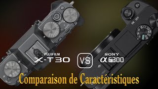 Fujifilm XT30 vs Sony A6300 Une Comparaison de Caractéristiques [upl. by Ahtiekal]