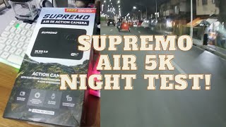 SUPREMO AIR 5K NIGHT TEST [upl. by Eirak]