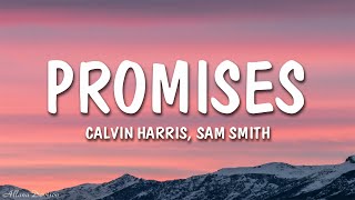 Calvin Harris Sam Smith  Promises Lyrics [upl. by Namas431]