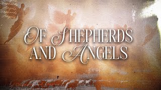 A Message of Hope  Of Shepards and Angels [upl. by Aivatnuahs177]