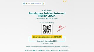 Sosialisasi Persiapan Seleksi Internal IISMA UM 2024  16 November 2023 [upl. by Culliton]