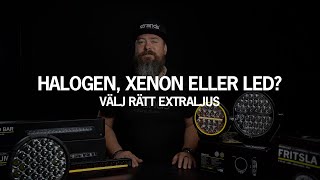 HALOGEN XENONHID ELLER LED – VÄLJ RÄTT EXTRALJUS – DEN ULTIMATA GUIDEN [upl. by Ynnahc86]