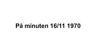 På minuten 1611 1970 [upl. by Medin994]