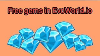 Methods to get free gems in EvoWorldio FlyorDieio [upl. by Aissatsana]