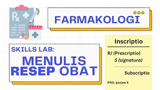 Tutorial Penulisan Resep Obat amp Penghitungan Dosis Obat  Skills Lab 101 [upl. by Ilenay]