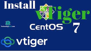 How To Install vTiger CRM On Centos 7 [upl. by Blithe216]