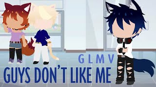 Guys Dont Like Me – GLMV Gacha Club [upl. by Roz354]